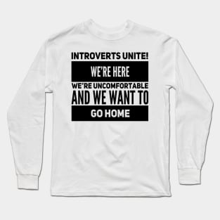 Introverts Unite Long Sleeve T-Shirt